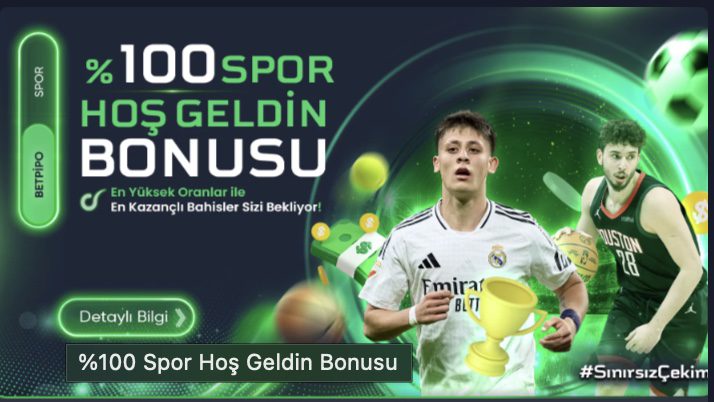 Betpipo Spor Hoşgeldin Bonusu Betpipo Spor Hoşgeldin Bonusu